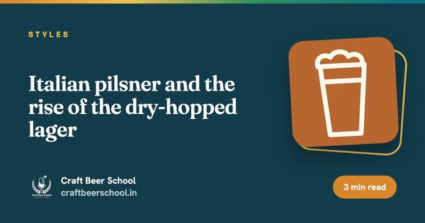 Italian pilsner and the rise of the dry-hopped lager