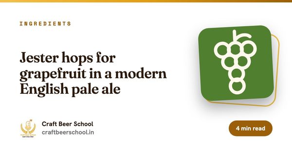 Jester hops for grapefruit in a modern English pale ale