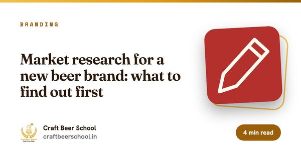 Market research for a new beer brand: what to find out first