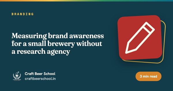 Measuring brand awareness for a small brewery without a research agency