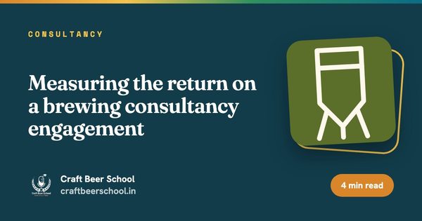 Measuring the return on a brewing consultancy engagement