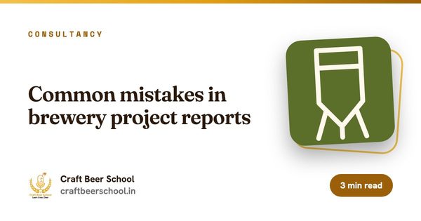 Common mistakes in brewery project reports