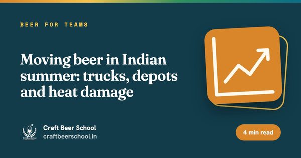 Moving beer in Indian summer: trucks, depots and heat damage