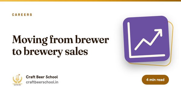 Moving from brewer to brewery sales