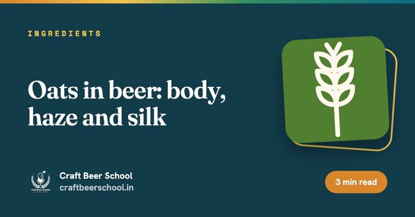 Oats in beer: body, haze and silk