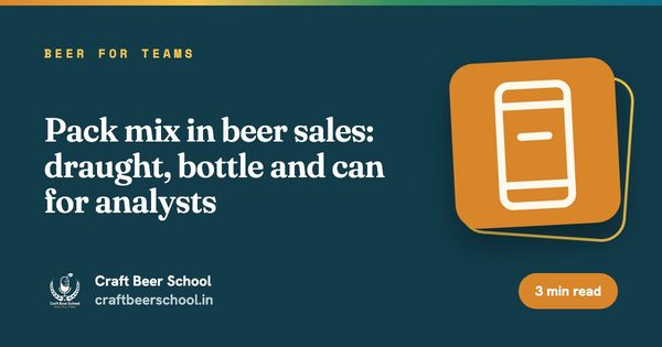 Pack mix in beer sales: draught, bottle and can for analysts