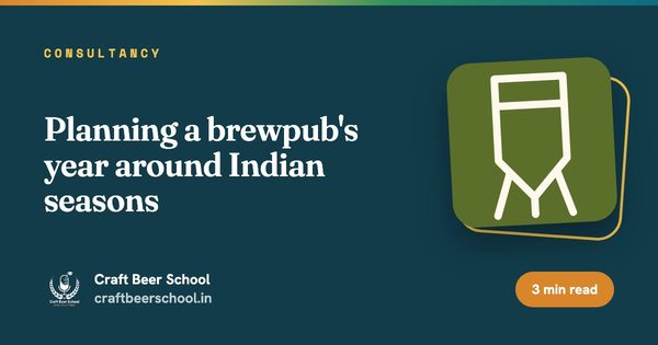 Planning a brewpub's year around Indian seasons