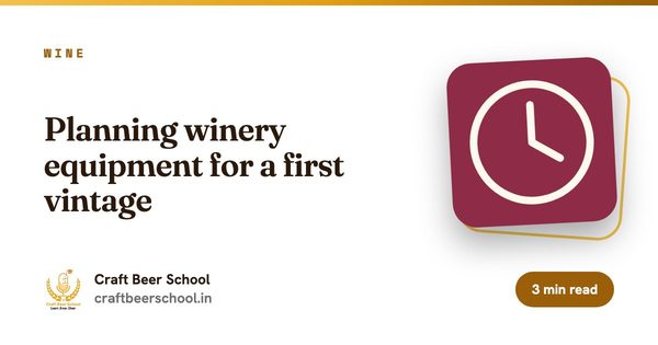 Planning winery equipment for a first vintage
