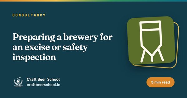 Preparing a brewery for an excise or safety inspection