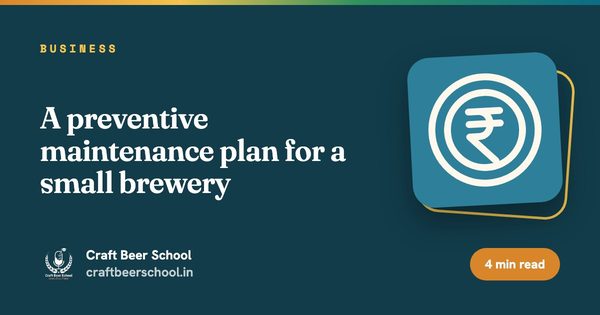 A preventive maintenance plan for a small brewery