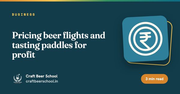 Pricing beer flights and tasting paddles for profit