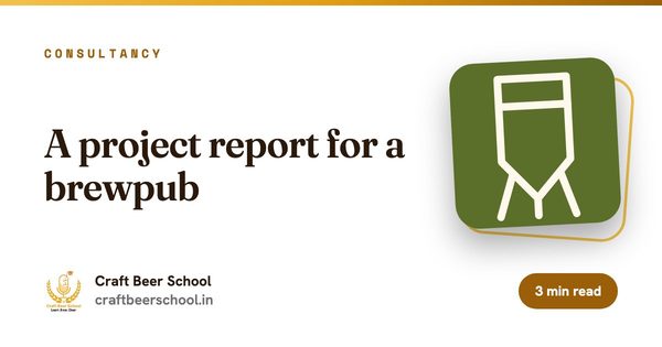 A project report for a brewpub