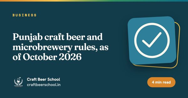 Punjab craft beer and microbrewery rules, as of October 2026