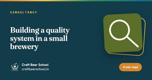 Building a quality system in a small brewery