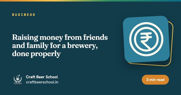 Raising money from friends and family for a brewery, done properly