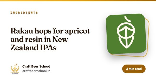 Rakau hops for apricot and resin in New Zealand IPAs