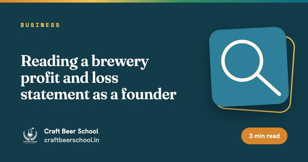 Reading a brewery profit and loss statement as a founder