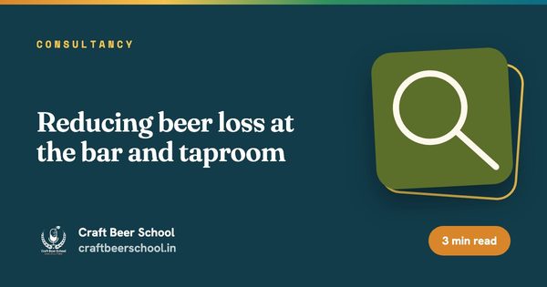 Reducing beer loss at the bar and taproom