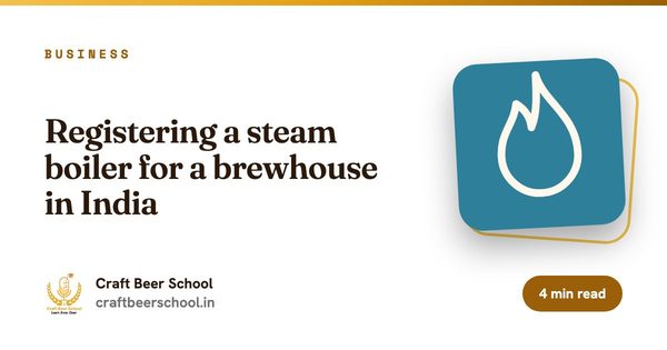 Registering a steam boiler for a brewhouse in India