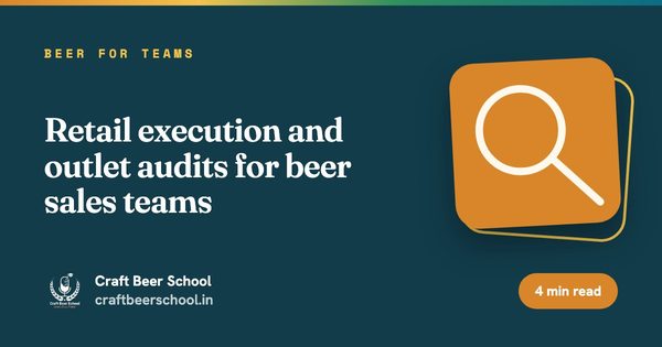 Retail execution and outlet audits for beer sales teams