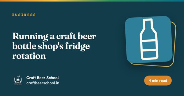 Running a craft beer bottle shop's fridge rotation