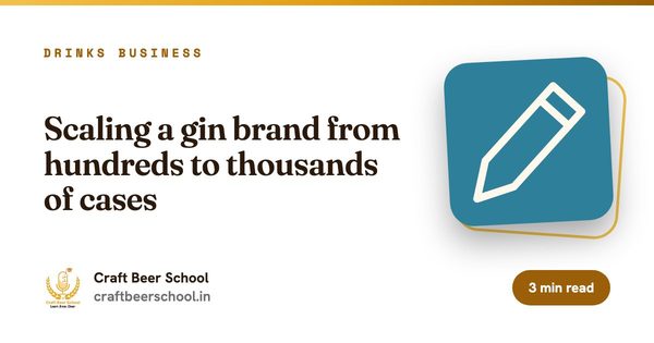Scaling a gin brand from hundreds to thousands of cases