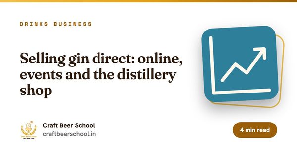 Selling gin direct: online, events and the distillery shop