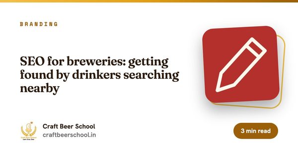 SEO for breweries: getting found by drinkers searching nearby