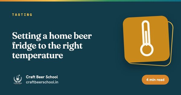 Setting a home beer fridge to the right temperature