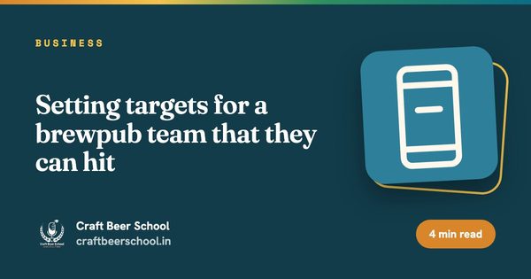 Setting targets for a brewpub team that they can hit