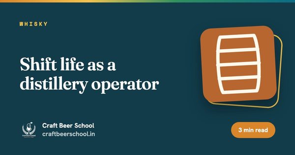 Shift life as a distillery operator
