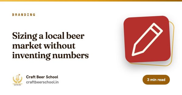 Sizing a local beer market without inventing numbers