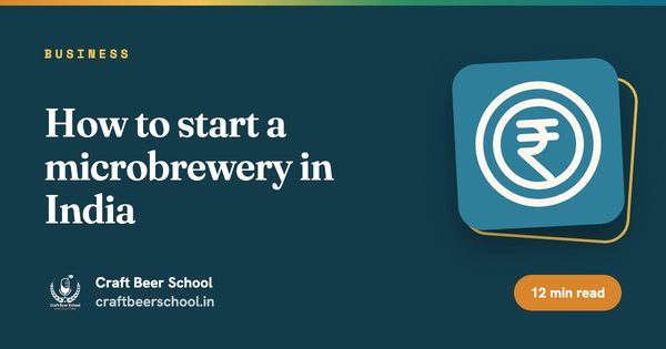 How to start a microbrewery in India
