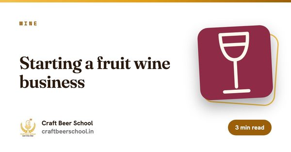 Starting a fruit wine business