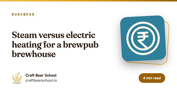 Steam versus electric heating for a brewpub brewhouse