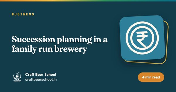 Succession planning in a family run brewery