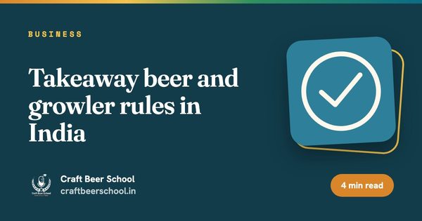 Takeaway beer and growler rules in India