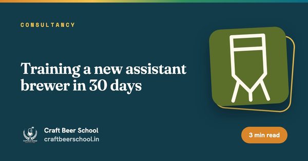 Training a new assistant brewer in 30 days