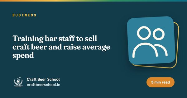 Training bar staff to sell craft beer and raise average spend