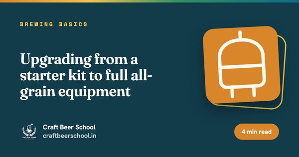 Upgrading from a starter kit to full all-grain equipment