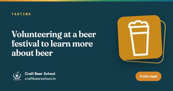 Volunteering at a beer festival to learn more about beer
