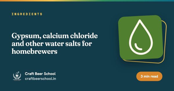 Gypsum, calcium chloride and other water salts for homebrewers