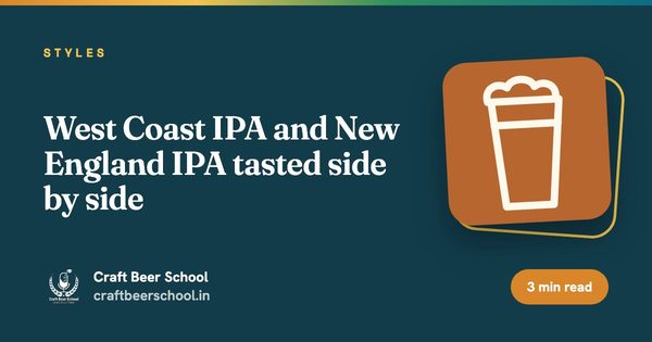 West Coast IPA and New England IPA tasted side by side