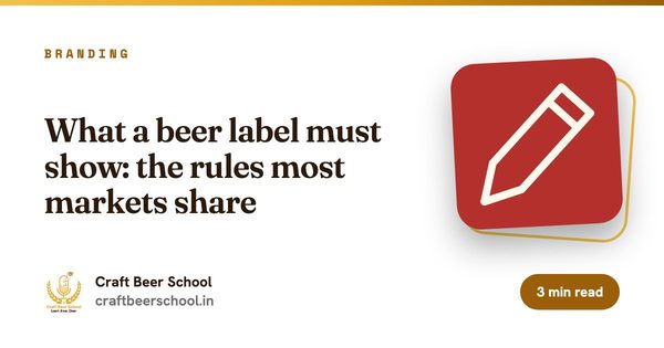 What a beer label must show: the rules most markets share