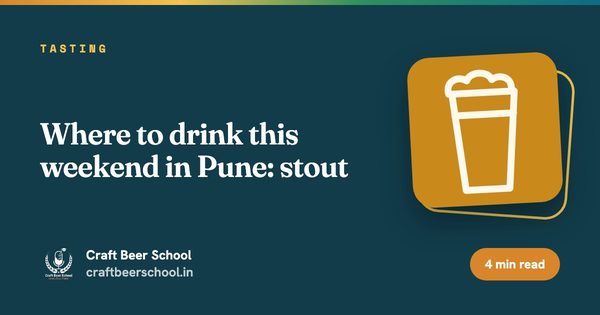 Where to drink this weekend in Pune: stout