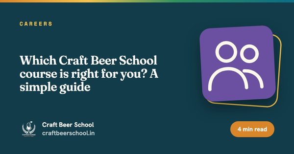 Which Craft Beer School course is right for you? A simple guide