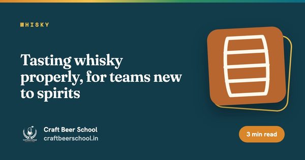 Tasting whisky properly, for teams new to spirits