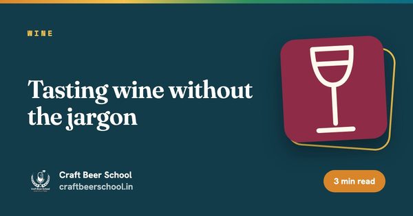 Tasting wine without the jargon