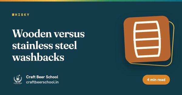 Wooden versus stainless steel washbacks