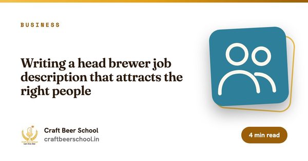 Writing a head brewer job description that attracts the right people